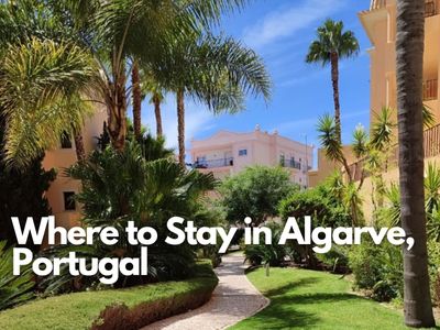 Where to Stay in Algarve, Portugal